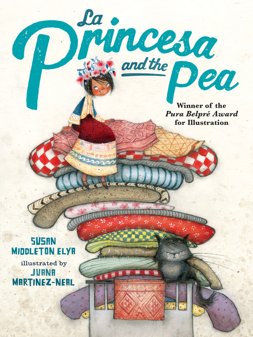 Susan Middleton Elya创作的La Princesa and the Pea作品的详细信息 - 需进入等候名单